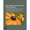 2001 American Television Series Debuts: by Source Wikipedia