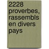 2228 Proverbes, Rassembls En Divers Pays door Charles Cahier