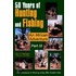 50 Years Of Hunting And Fishing Part Iii