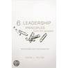 6 Leadership Principles from the Gospels door David J. Felter