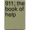 911; The Book Of Help door Michael Cart