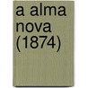 A Alma Nova (1874) door Onbekend