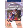 A Basic Guide To Skiing And Snowboarding by Mark Maier