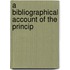 A Bibliographical Account Of The Princip