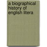 A Biographical History Of English Litera by Unknown