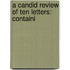 A Candid Review Of Ten Letters: Containi