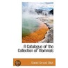 A Catalogue Of The Collection Of Mammals by Daniel Giraud Elliot