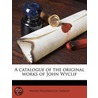 A Catalogue Of The Original Works Of Joh door Walter Waddington Shirley