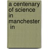 A Centenary Of Science In Manchester  In door Robert Angus Smith