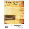 A Century Of Jewish Missons by A.E. Thompson