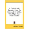 A Club Of One: Passages From The Noteboo door Onbekend