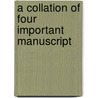 A Collation Of Four Important Manuscript door William Hugh Ferrar