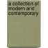 A Collection Of Modern And Contemporary