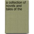 A Collection Of Novels And Tales Of The