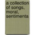 A Collection Of Songs, Moral, Sentimenta
