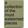 A Collection Of The Most Esteemed Pieces by Moses Mendez
