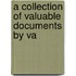 A Collection Of Valuable Documents By Va