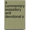 A Commentary Expository And Devotional O door Edward Meyrick Goulburn