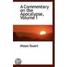 A Commentary On The Apocalypse, Volume I door Moses Stuart
