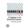A Companion To The Revised Old Testament by Talbot Wilson Chambers