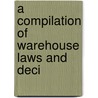 A Compilation Of Warehouse Laws And Deci door Barry Mohun