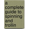 A Complete Guide To Spinning And Trollin door Otter Otter
