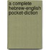 A Complete Hebrew-English Pocket-Diction