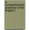 A Comprehensive Grammar Of The English L door Onbekend
