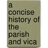 A Concise History Of The Parish And Vica door John Crabtree