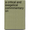 A Critical And Exegetical Commmentary On by Samuel Rolles Driver