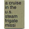A Cruise In The U.S. Steam Frigate Missi door William F. Gregg