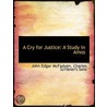 A Cry For Justice: A Study In Amos door John Edgar Mcfadyen