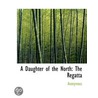 A Daughter Of The North: The Regatta door Onbekend
