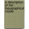 A Description Of The Topographical Model door George Carroll Curtis