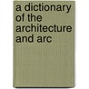 A Dictionary Of The Architecture And Arc door John Britton