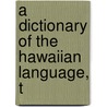 A Dictionary Of The Hawaiian Language, T door Lorrin Andrews