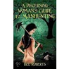 A Discerning Woman's Guide To Manhunting door Bel Roberts