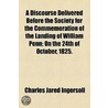 A Discourse Delivered Before The Society door Charles Jared Ingersoll