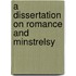A Dissertation On Romance And Minstrelsy