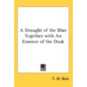 A Draught Of The Blue Together With An E door Onbekend