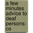 A Few Minutes Advice To Deaf Persons: Co