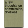 A Few Thoughts On Commission, Divisions door Onbekend