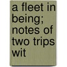 A Fleet In Being; Notes Of Two Trips Wit door Rudyard Kilpling