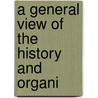 A General View Of The History And Organi by Wilhelm Hector Richard Albrecht Lexis