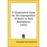 A Geognostical Essay On The Superpositio door Onbekend