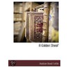 A Golden Sheaf door Hudson Rood Tuttle