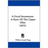 A Good Investment: A Story Of The Upper door Onbekend