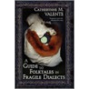 A Guide To Folktales In Fragile Dialects door Midori Snyder