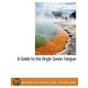 A Guide To The Anglo Saxon Tongue door Edward Johnston Vernon