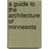 A Guide To The Architecture Of Minnesota